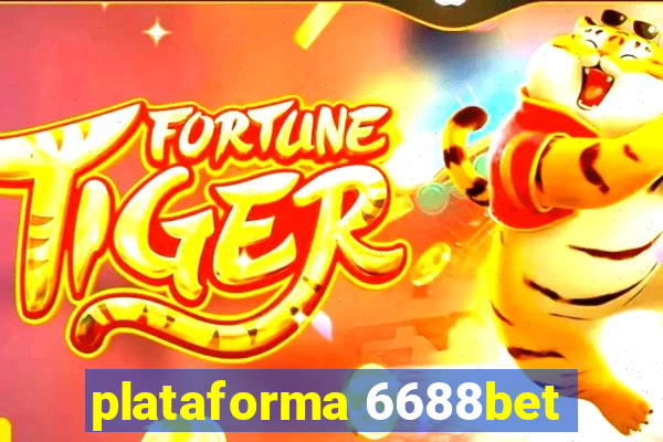plataforma 6688bet
